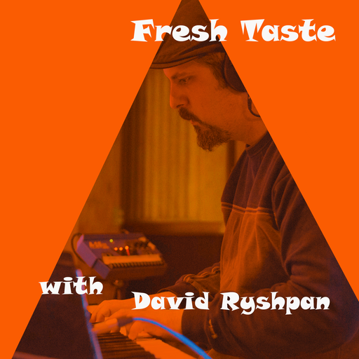 Fresh Taste #70 (David Ryshpan - Special Edition)