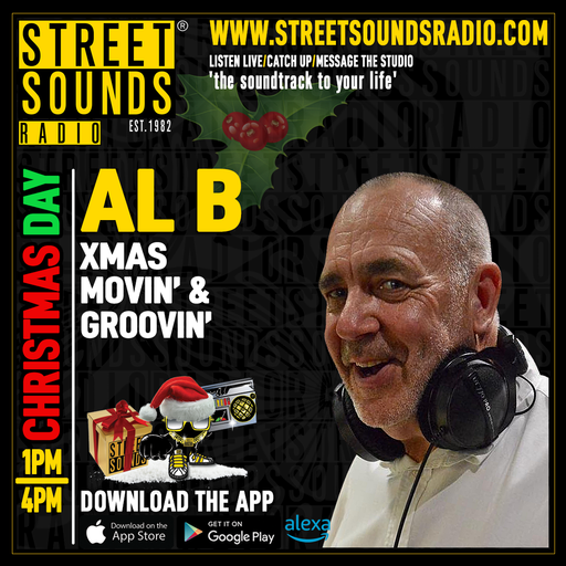 The Xmas Day Movin' & Groovin' with Al B on Street Sounds Radio 1300-1600 25/12/2024