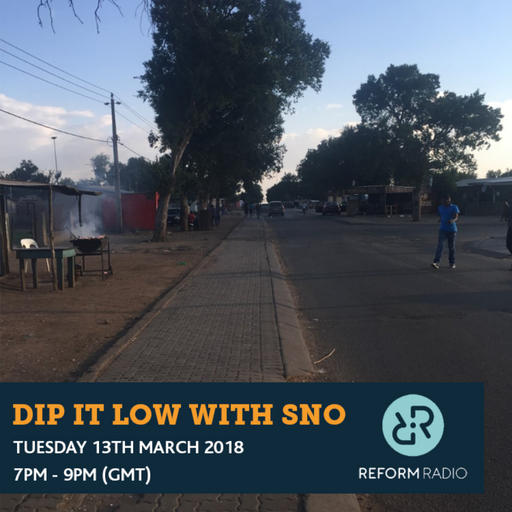 Dip It Low w/ SNO 13th March 2018