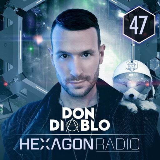 Don Diablo : Hexagon Radio Episode 47