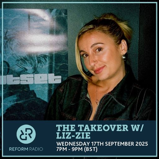The Takeover w/ Liz-zie 17th September 2025