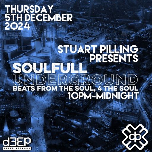 Stuart Pilling - Soulful Underground (05/12/24)