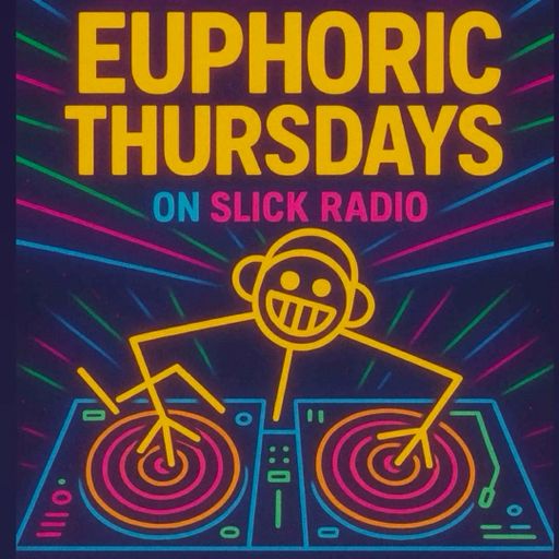 Big Steve'S Euphoric Thursday live on Slick Radio 15.01.26
