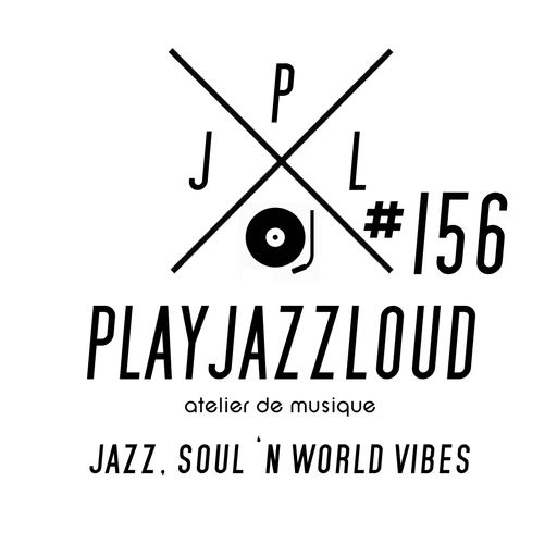 PJL sessions #156 [jazz, soul 'n world vibes]