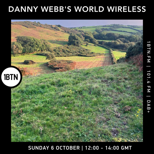 Danny Webb's World Wireless - 06.10.24