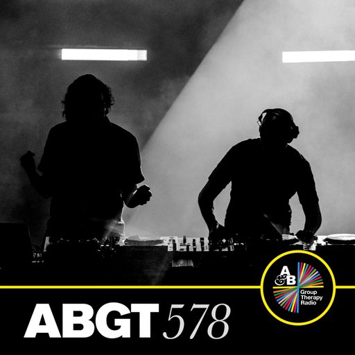 Group Therapy 578 with Above & Beyond and AVIRA