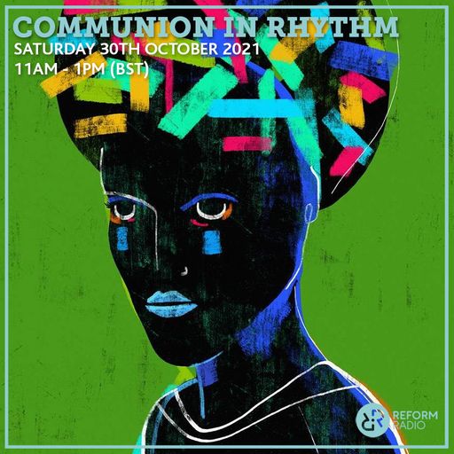 Communion In Rhythm 30th October 2021