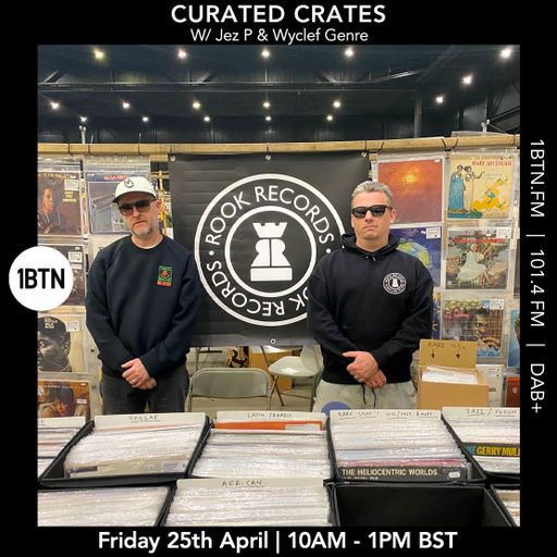 Curated Crates w/ Jez Preston ft. Wycliff Genre - 24.04.26
