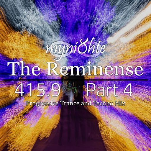 The Reminense 415.9 - Part 4
