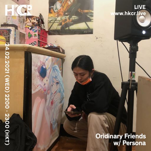 Ordinary Friends w/ Persona - 24/02/2021