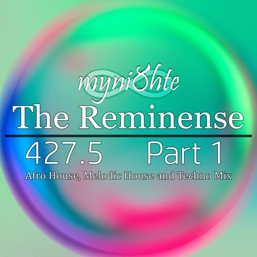 The Reminense 427.5 - Part 1