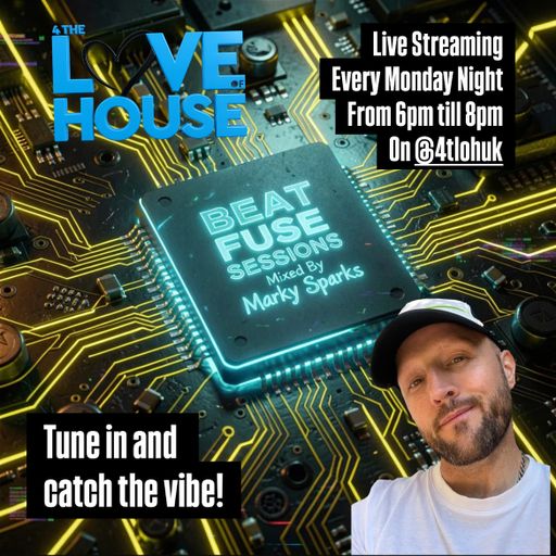 Marky Sparks Presents: BEAT FUSE SESSIONS #64 - 2 Hour Set Played on 4TLOHUK - 23.03.26