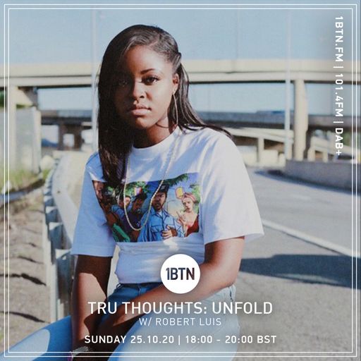 Tru-Thoughts: Unfold with Robert Luis  - 24.10.2020