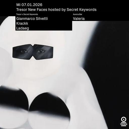 Krackk at "New Faces X Secret Keywords" @ Tresor (Berlin-Germany) - 7 January 2026
