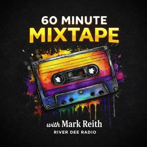 Mark's 60 min Mixtape 5-3-26