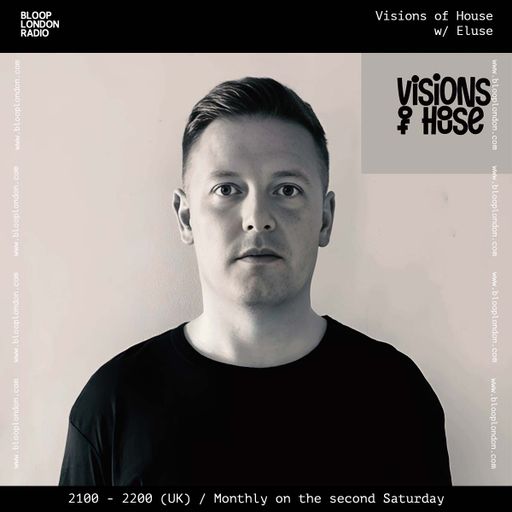 Visions of House w/ Eluse - 14.09.24