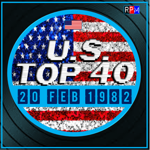 US TOP 40 : 14 - 20 FEBRUARY 1982