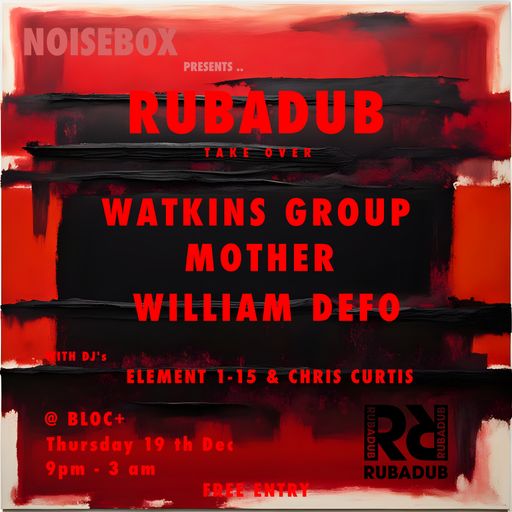 Noisebox Radio 022 Dec 24 RUBUADUB TAKEOVER