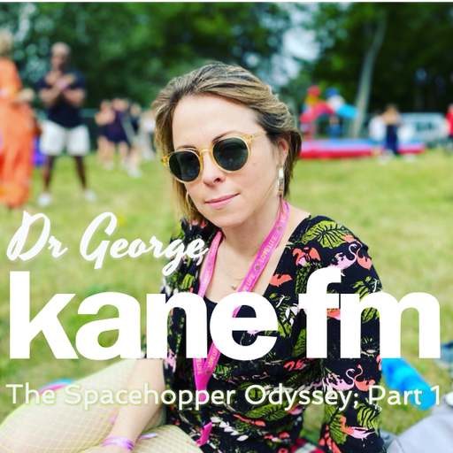 The Spacehopper Odyssey; Part 1 with Dr George 06-09-21