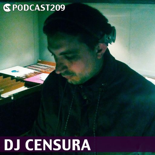 CS Podcast 209: Dj Censura