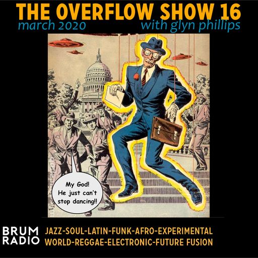The Overflow Show No 16 with Glyn Phillips (March 2020)
