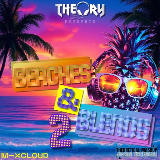BEACHES & BLENDS 2