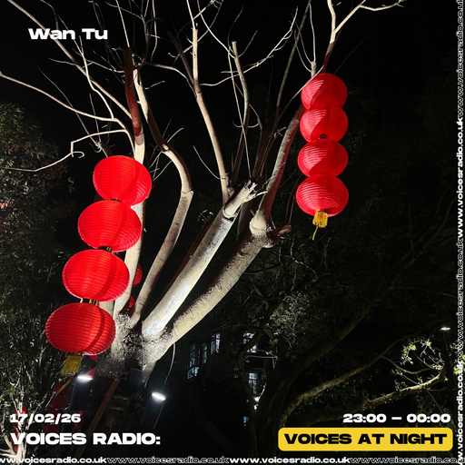 Wan Tu - 17/02/26 - Voices Radio
