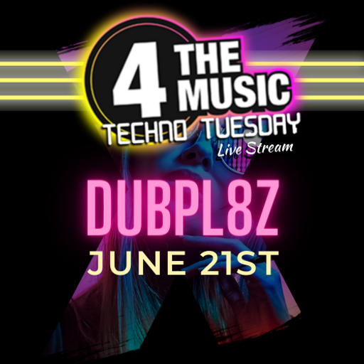 Dubpl8z - 4TM Exclusive - Techno Tuesday 21-06-2022