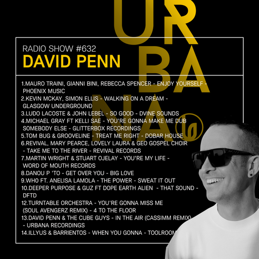 Urbana Radio Show by DAVID PENN #632