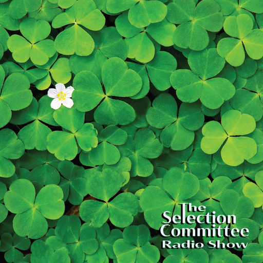 The Selection Committee Radio Show with Nate Heiges: St. Patrick's Day! 3/17/24