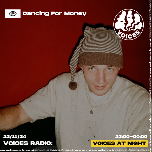 Dancing For Money - 22/11/24 - [Voices Radio]