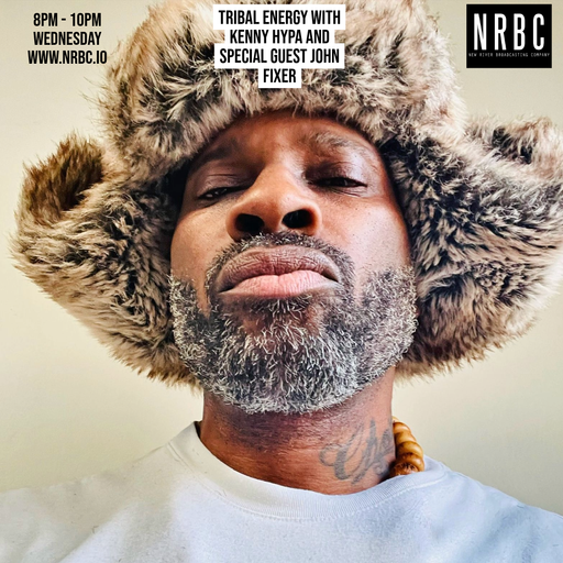 Tribal Energy with special guest John Fixer - 22.01.25