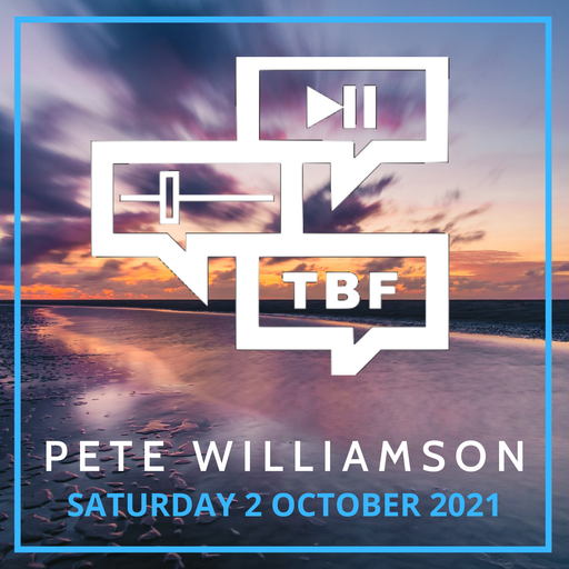 Pete Williamson: Saturday Chilled and Funky - 2 October 2021