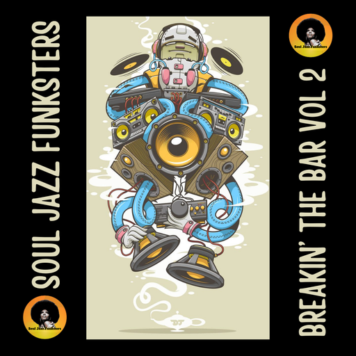 Soul Jazz Funksters - Breakin' The Bar Vol 2 - Funk, Soul, Hip Hop & Breaks
