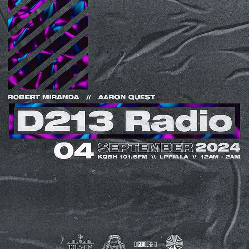 D213 RADIO 09/04/24 - Los Angeles - Mix Show - Underground SubCulture Sound
