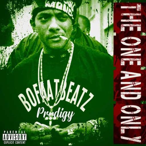 Bofaatbeatz-Prodigy: The One and Only [Full Mixtape Link In Description]