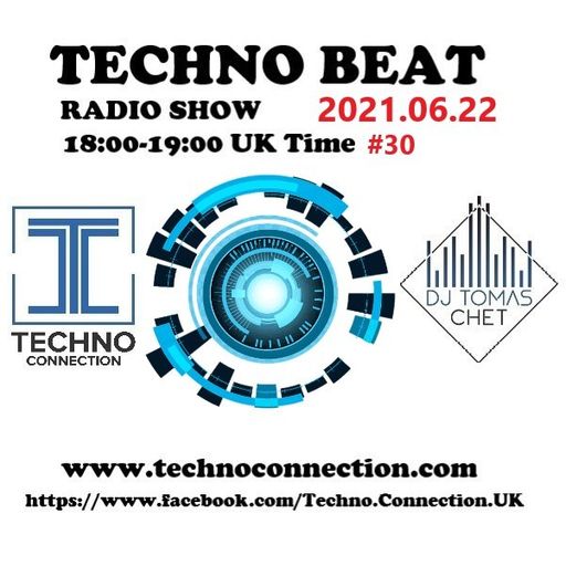 Dj Tomas Chet - Techno Beat Radio Show on Techno Connection 2021.06.22