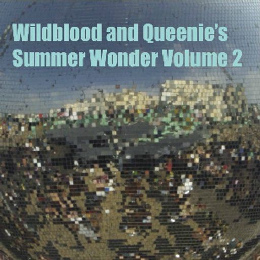 Wildblood + Queenie's Summer Wonder Vol. 2