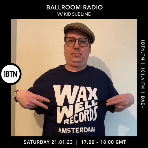 Ballroom Radio with Kid Sublime - 21.01.2023