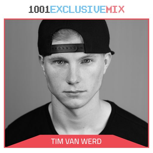 Tim Van Werd - 1001Tracklists Exclusive Mix