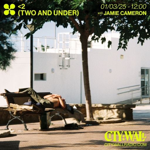 <2 (Two And Under) w/ Jamie Cameron - July 2025