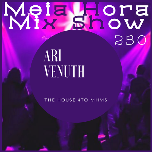 MHMS-250-DJ Ari Venuth-The House 4To MHMS