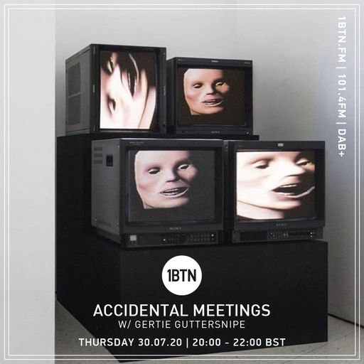 Accidental Meetings - 30.07.2020