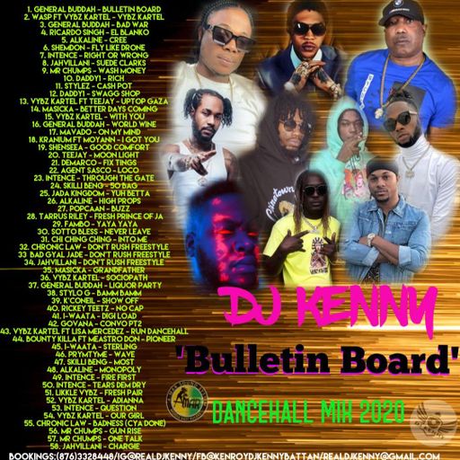DJ Kenny - Bulletin Board (Dancehall Mix 2020 Ft General Buddah, Alkaline, I Waata, Week Day)
