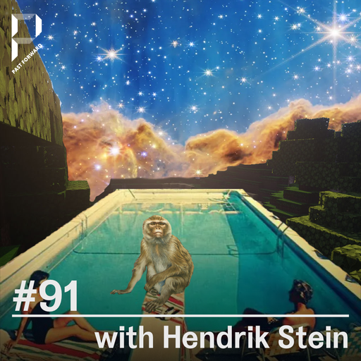 Past Forward #91with Hendrik Stein 02.06.2024