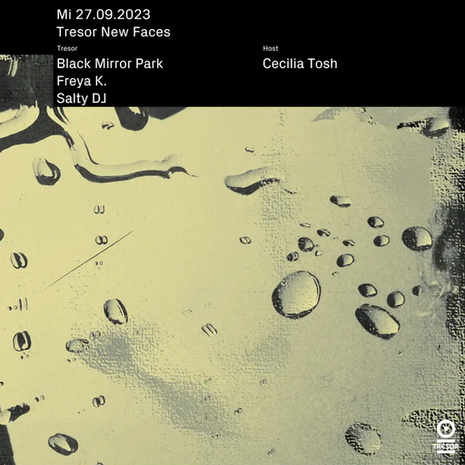 Salty DJ (vinyl closing set) at "New Faces X Cecilia Tosh" @ Tresor (Berlin) - 27 September 2023