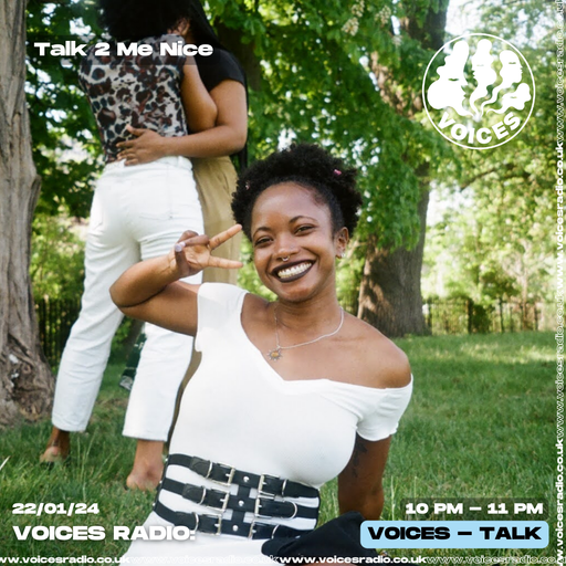 Talk 2 Me Nice - 22/01/24 - Voices Radio