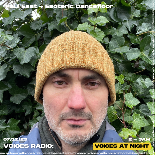 Esoteric Dancefloor w/ Paul East - 07/12/23 - Voices Radio