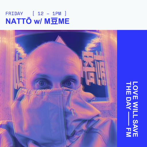 2026-05-22_NATTŌ w_M豆ME | LWSTD-FM