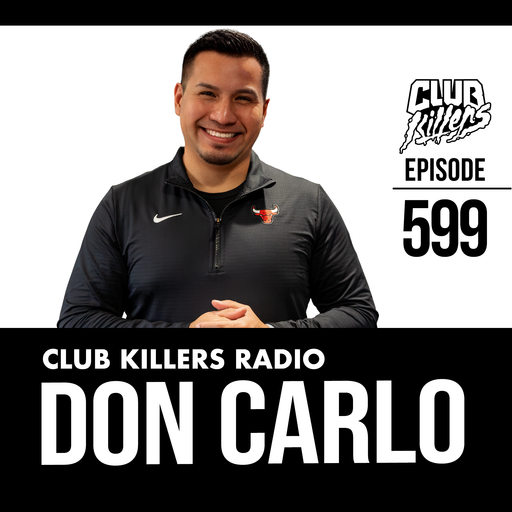 Club Killers Radio #599 - Don Carlo